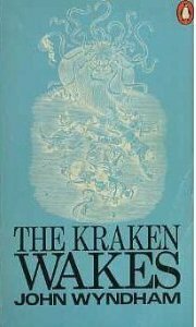 The Kraken Wakes by John Wyndham