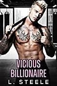 Vicious Billionaire by L. Steele