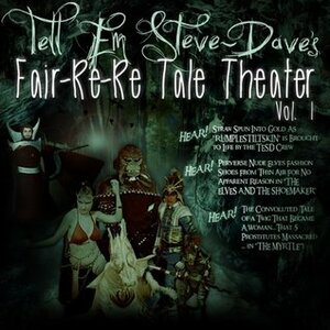 Tell Em Steve Dave Fair-re-re Tale Theater by Brian Quinn, Walter Flanagan, Bryan Johnson