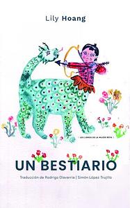 Un bestiario by Lily Hoang