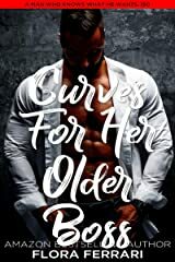 Curves For Her Older Boss: An Instalove Possessive Alpha Romance by Flora Ferrari