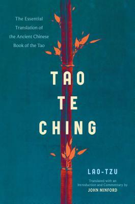 Tao Te Ching: The Essential Translation of the Ancient Chinese Book of the Tao by Laozi