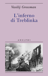 L'inferno di Treblinka by Vasily Grossman