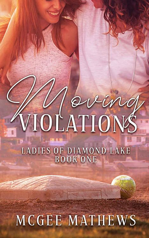Moving Violations by McGee Mathews