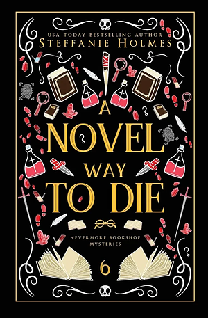 A Novel Way to Die by Steffanie Holmes