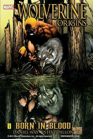 Wolverine: Origins, Volume 1: Born in Blood by Daniel Way