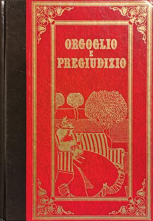 Orgoglio e pregiudizio by Jane Austen