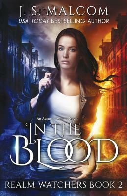 In the Blood by J.S. Malcom