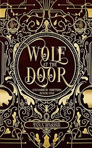 Wolf at the Door: Chambray Shifters Paranormal Romance by Tana Jenkins