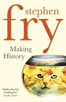 Making History by Stephen Fry