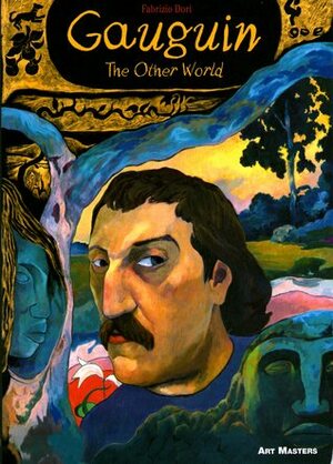 Gauguin: The Other World by Fabrizio Dori
