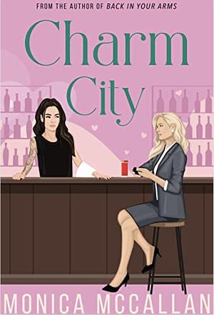 Charm City by Monica McCallan