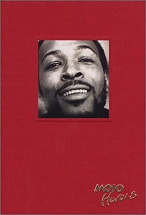 Marvin Gaye: What's Going On? and the Last Days of the Motown Sound by Ben Edmonds