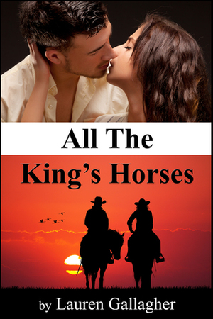 All The King's Horses by Lauren Gallagher