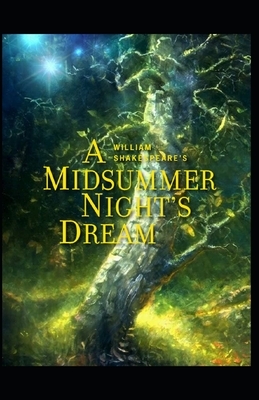 A Midsummer Night's Dream illustrated by William Shakespeare