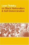 On Black Nationalism and Self-Determination by George Breitman, Leon Trotsky