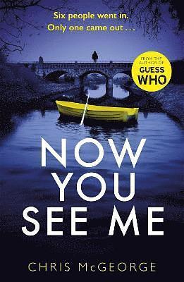 Now You See Me by Chris McGeorge