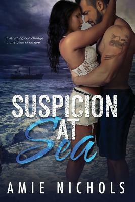 Suspicion at Sea by Amie Nichols
