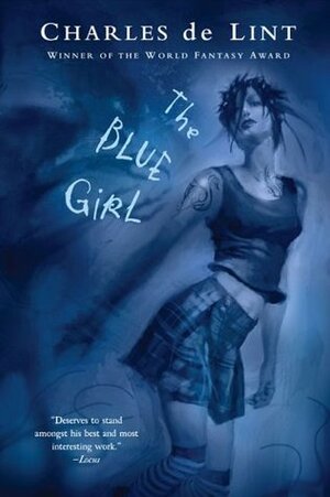 The Blue Girl by Charles de Lint