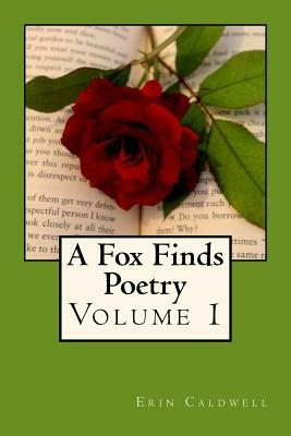 A Fox Finds Poetry by Erin Caldwell