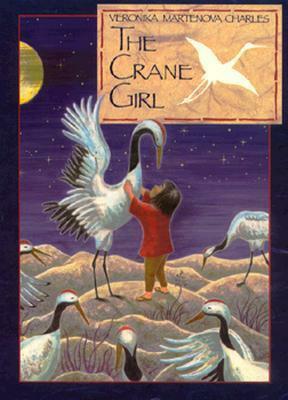 The Crane Girl by Veronika Martenova Charles