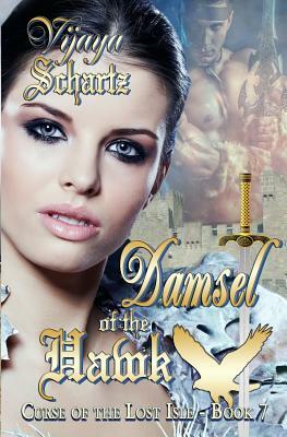 Damsel of the Hawk by Vijaya Schartz