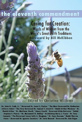 The Eleventh Commandment: Caring for Creation - Words of Wisdom From the World's Great Faith Traditions by John B. Cobb Jr, Matthew Sleeth M. D., Bob Edgar