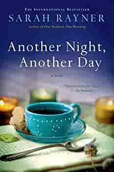 Another Night, Another Day: A Novel by Sarah Rayner