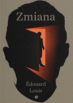 Zmiana by Édouard Louis