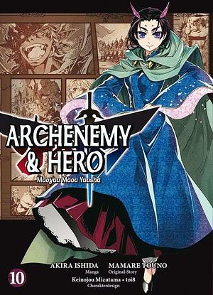 Archenemy & Hero 10 - Maoyuu Maou Yuusha by Akira Ishida, Mamare Touno