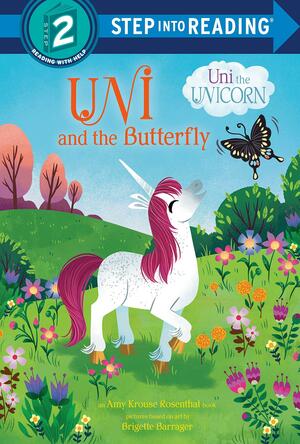 Uni and the Butterfly: An Amy Krouse Rosenthal Book by Brigette Barrager, Sue DiCicco, Candice F. Ransom, Amy Krouse Rosenthal