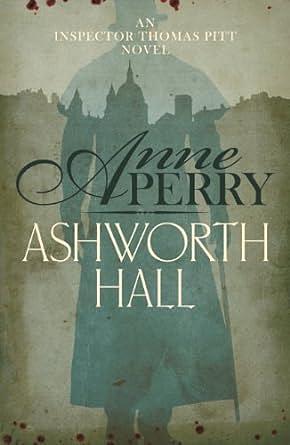 Ashworth Hall by Anne Perry