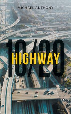 Highway 10/20 by Michael Anthony