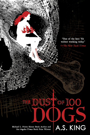 The Dust of 100 Dogs by A.S. King