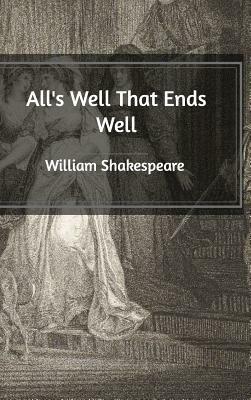 All's Well That Ends Well by William Shakespeare