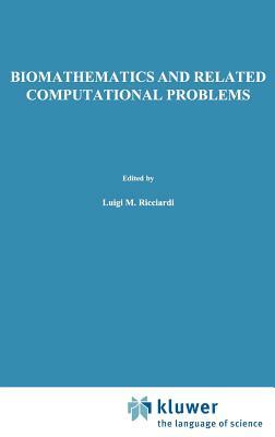 Biomathematics and Related Computational Problems by 