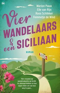 Vier wandelaars en een Siciliaan by Femmetje de Wind, Marion Pauw, Roos Schlikker, Elle van Rijn