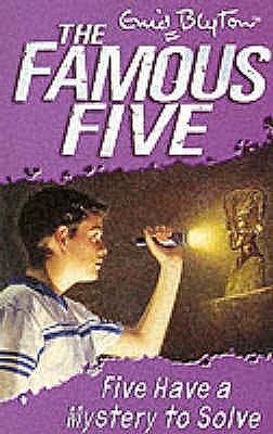 Five Have a Mystery to Solve by Enid Blyton