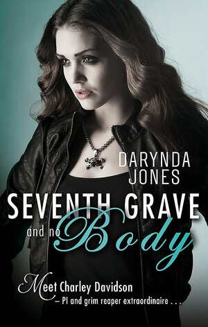 Seventh Grave and No Body by Darynda Jones