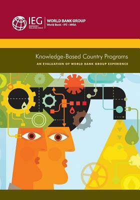 Knowledge-Based Country Programs: An Evaluation of World Bank Group Experience by The World Bank