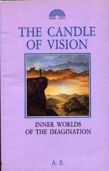 Candle of Vision: Inner Worlds of the Imagination by George William Russell