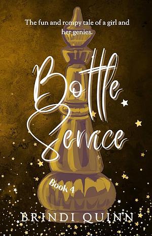 Bottle Service by Brindi Quinn