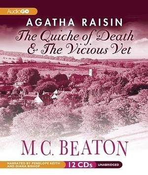 Agatha Raisin: The Quiche of Death & The Vicious Vet by M.C. Beaton, Diana Bishop