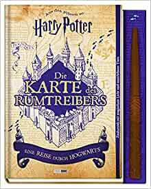 Aus den Filmen zu Harry Potter: Die Karte des Rumtreibers - Eine Reise durch Hogwarts by Erinn Pascal