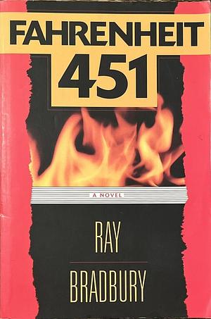 Fahrenheit 451 by Ray Bradbury