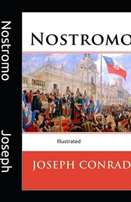 Nostromo Illustrated by Joseph Conrad