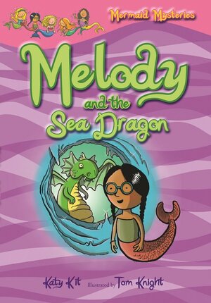 Melody and the Sea Dragon by Katy Kit