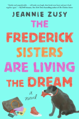 The Frederick Sisters Are Living the Dream by Jeannie Zusy