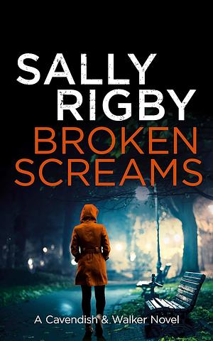 Broken Screams by Sally Rigby