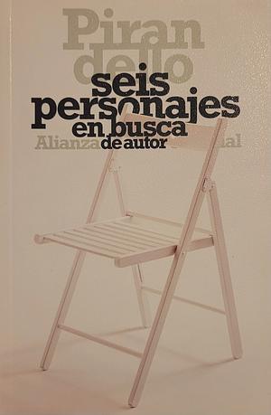 Seis personajes en busca de autor by Luigi Pirandello